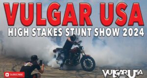VULGAR USA STUNT SHOW @ HIGH STAKES HARLEY DAVIDSON 2024