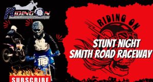 STUNT NITE: SMITH ROAD RACEWAY ep 2
